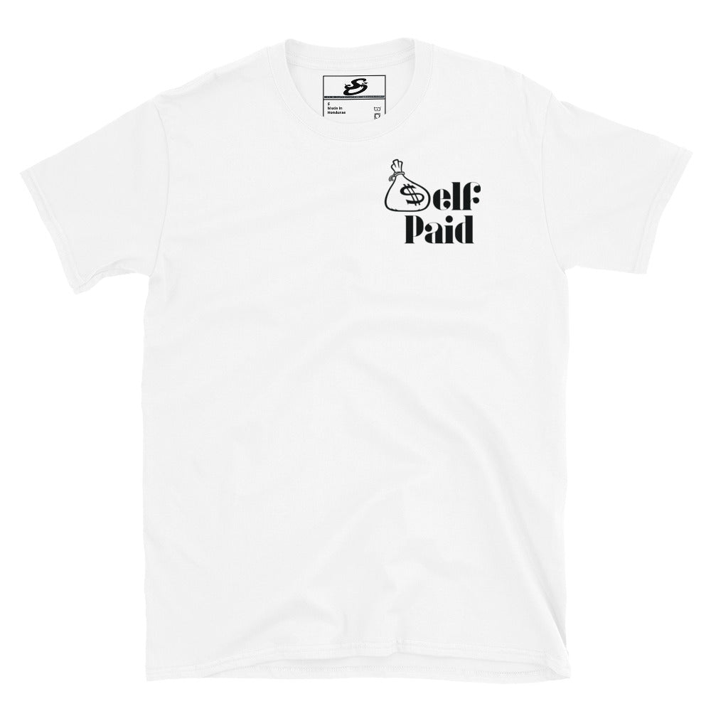Self Paid Self Made T-Shirt