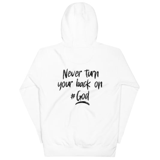 Never Turn Your Back On God Hoodie