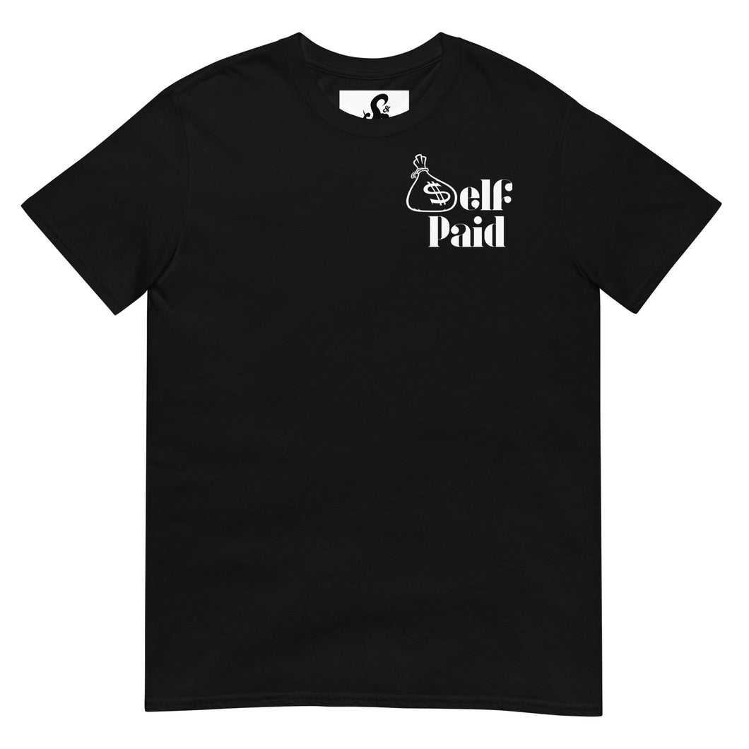 Self Paid Self Made T-Shirt